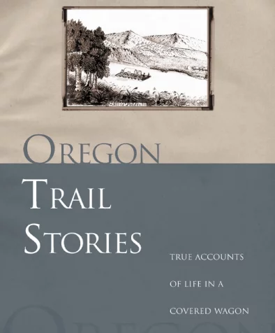 True-Accounts-Of-Life-In-A-Covered-Wagon