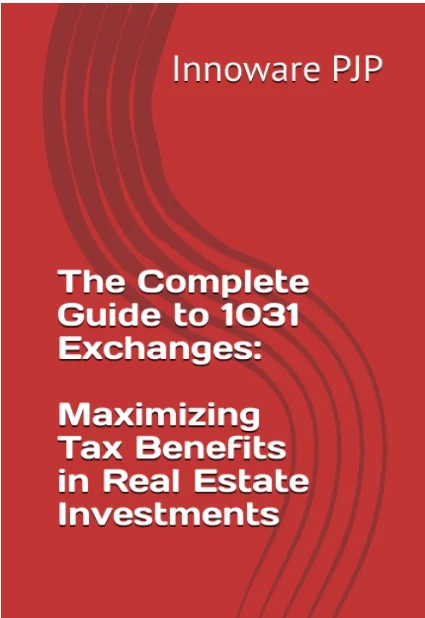 The Complete Guide to 1031 Exchanges