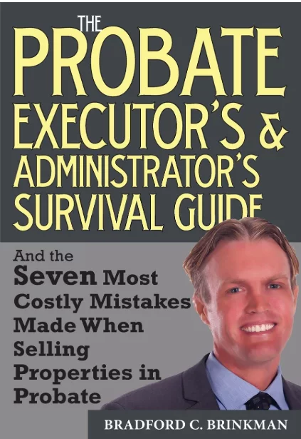 The Probate Administrator's and Executor's Survival Guide
